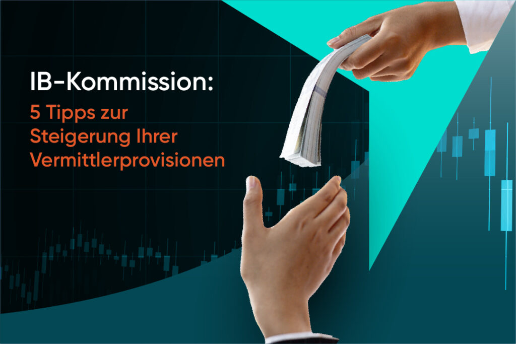 IB-Kommission 5 Tipps zur Steigerung Ihrer Vermittlerprovisionen