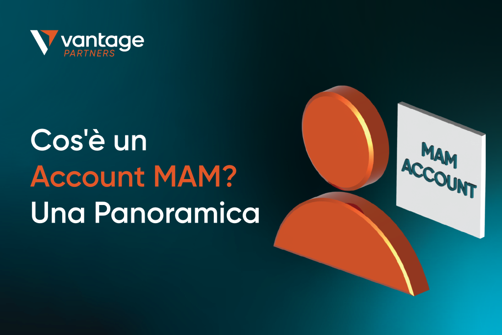 Cos’è un Account MAM? Una Panoramica